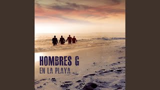 Video thumbnail of "Hombres G - Huellas En La Bajamar"