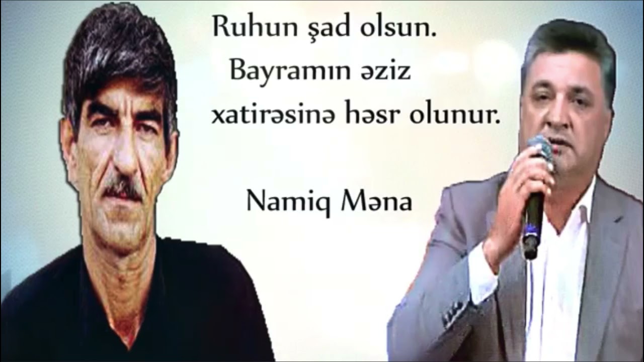 Bayram Krdxanl v Namiq Mna Bu dnyadan o dnyaya