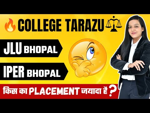 JLU Bhopal Vs IPER Bhopal | Admission | Eligibility | Courses | Fees |  Placement #CollegeTarazu