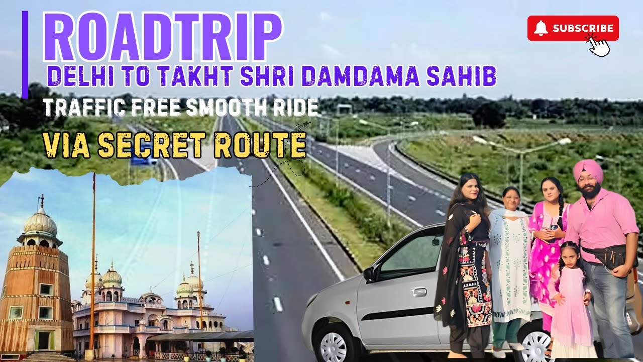 Takhat Sri Damdama Sahib Roadtrip | Delhi to Talwandi Sabo via Hidden Roads