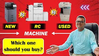 New Vs Rc Vs Used Machine Which One Should You Buy?