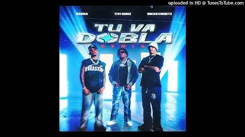 Tivi Gunz, Omar Courtz, Ozuna - Tu Va Dobla (Remix)