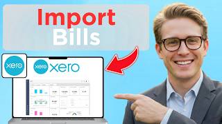 How To Import Bills In Xero (Full Guide 2026)