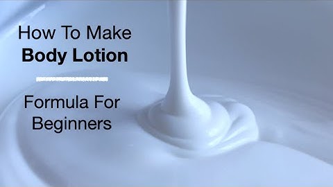 How To make Body Lotion With Basic Ingredients (Best Formula For Beginners)