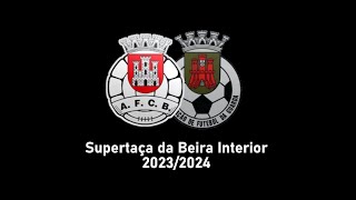 Supertaça Beira Interior 2023 | CD Gouveia 2 - 1 GDV Sernache