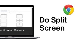 How to Do Split Screen on Google Chrome