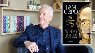 Anthony Daniels: The Waterstones Interview - I Am C-3PO