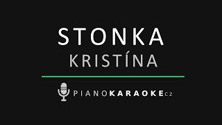 Kristína - Stonka | Piano Karaoke Instrumental