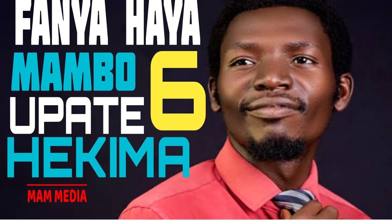 FANYA MAMBO HAYA 6 UPATE HEKIMA/ Pr Zacharia B.