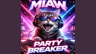 Download Lagu Dj Miaw Party Breaker