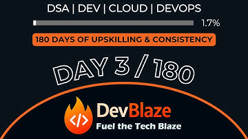 Day 3 of Upskilling Myself | 180 Days of Consistency | DSA, Dev, Cloud, DevOps Grind