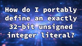How do I portably define an exactly 32-bit unsigned integer literal?