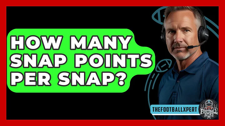 How Many Snap Points Per Snap? - The Football Xpert