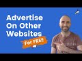 How To Advertise For FREE On Other Websites (Even In 2021!)