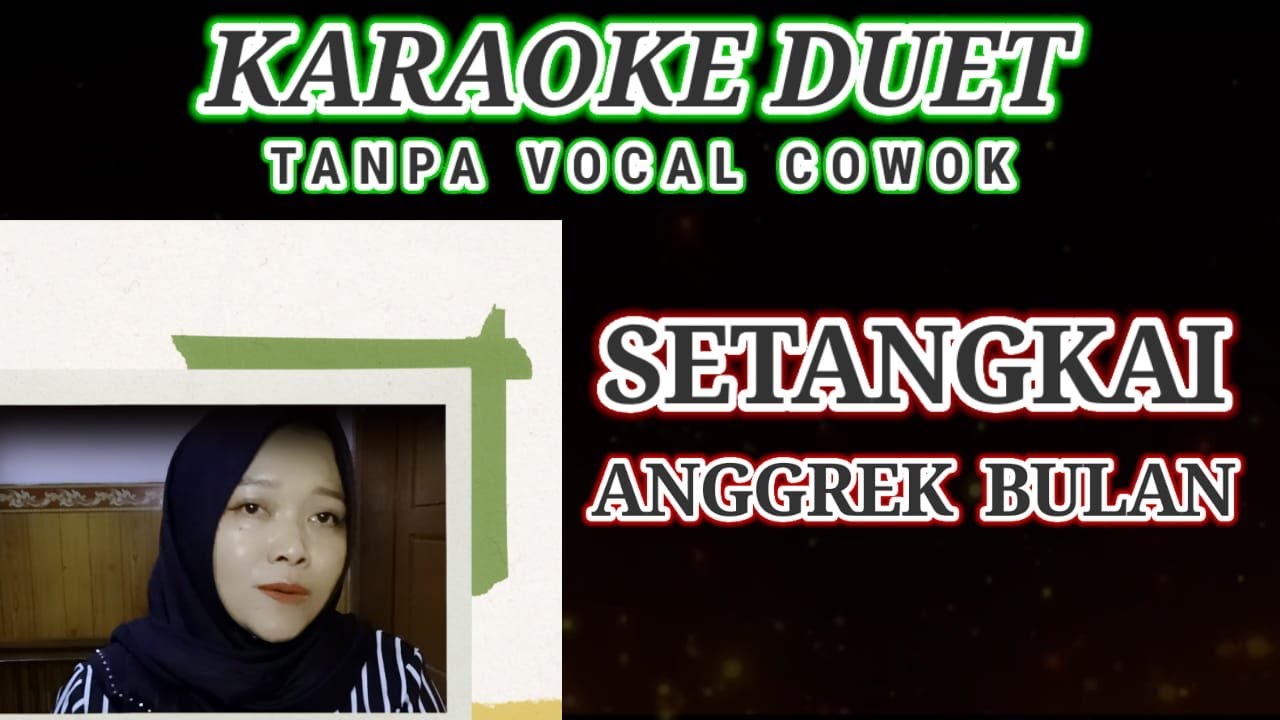 SETANGKAI ANGGREK BULAN - KARAOKE || Tanpa Vokal Cowok ||  Ciptaan A. Riyanto