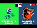 LIVE : Baltimore Orioles Vs Kansas City Royals | MLB 2026 | MLB Live Baseball Score | Apr 23 2026