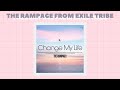 Change My Life - THE RAMPAGE from EXILE TRIBE [TH] // Thaisub