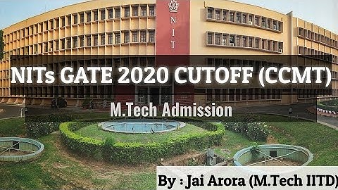CCMT 2021 | NITs Cutoff through GATE 2020 | CCMT 2021 Guidance | M.Tech Admission |🔥Full Details🔥 |