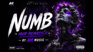 NUMB - MVIP REMASTER - AM MUSIC OFFICAL 