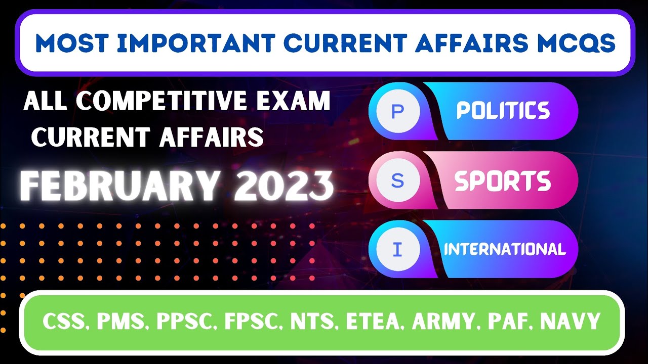 Most Important Current Affairs MCQs current affairs Feb 2023 - YouTube