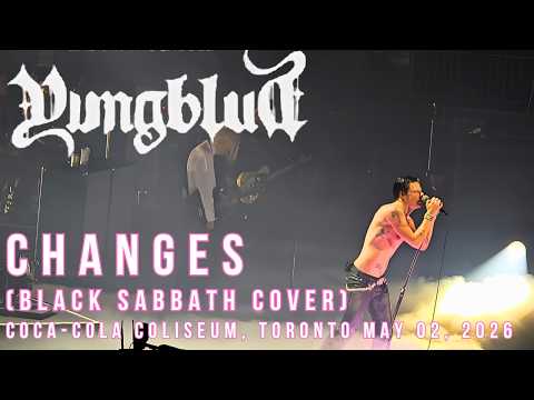 Yungblud | "Changes (Black Sabbath Cover)" | Live at Coca-Cola Coliseum | Toronto | May 02, 2026