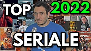 TOP SERIALE 2022