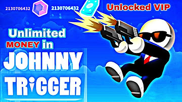 How to get unlimited money in Johnny Trigger