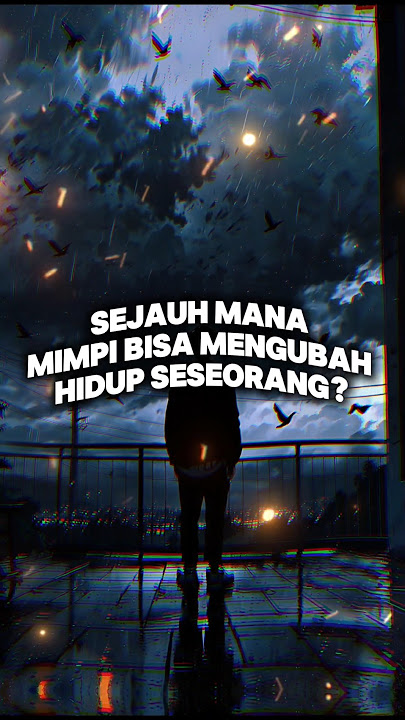 Mimpi #motivasi #katakatabijak #dream #quotes #mentalhealth