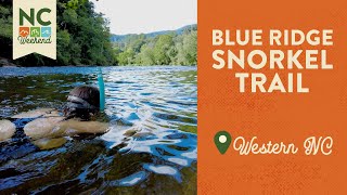 Blue Ridge Snorkel Trail - Western NC | North Carolina Weekend screenshot 5