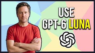 How To Use The New ChatGPT Model GPT-6 Luna (Easy Guide)