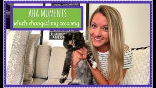 MY ANOREXIA RECOVERY // my 10 aha moments in recovery