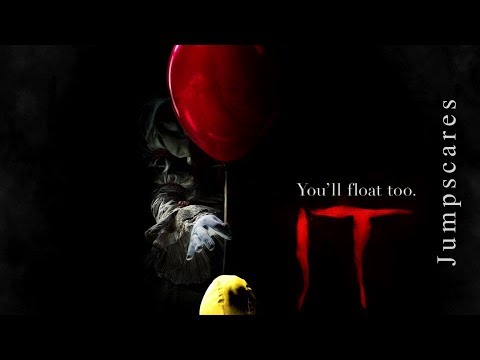 IT (2017) ~ Jumpscares