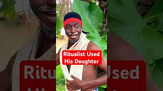 Ritualist Used His Daughter For Sacrifice. #comedy