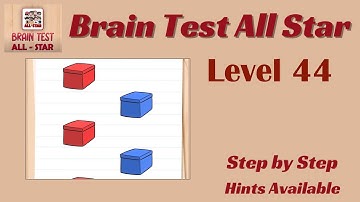 Brain Test All Star Level 44 – Quick & Easy Solution!