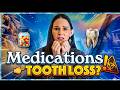 Could Your Medication Be Destroying Your Teeth?