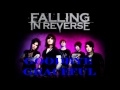 Falling In Reverse - Goodbye Graceful Lyrics
