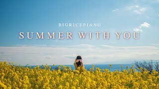 Download lagu 【BEAUTIFUL PIANO】 Summer With You - Relaxing Piano for Studying and Sleep 「BigRicePiano」