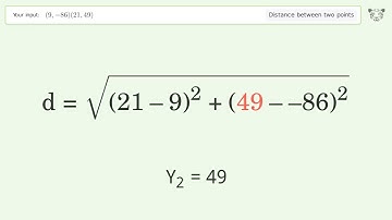 Find the distance between two points p1 (9,-86) and p2 (21,49): Step-by-Step Video Solution