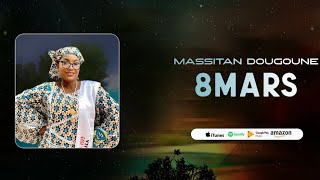 Massitan Dougoune 8 Mars (son officiel 2025)