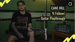 'It Follows' by Cane Hill | Guitar Playthrough