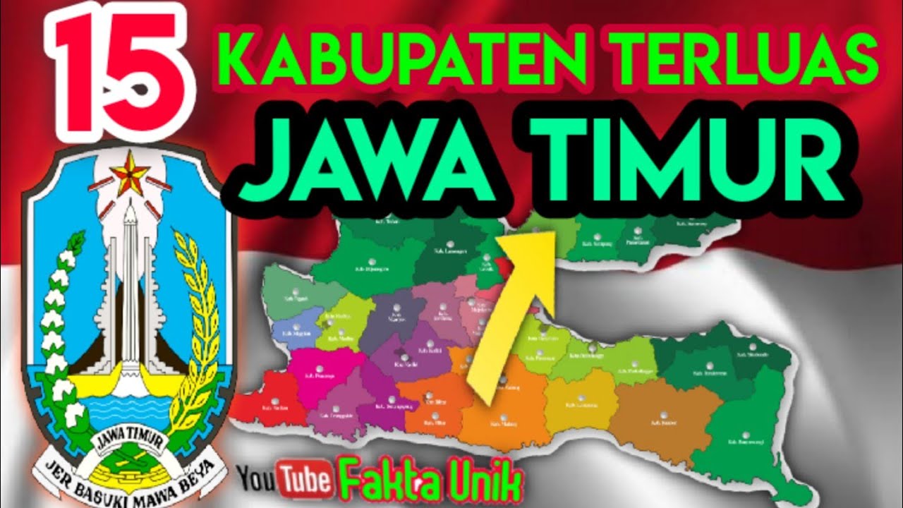 15 Kabupaten Terluas di Jawa Timur