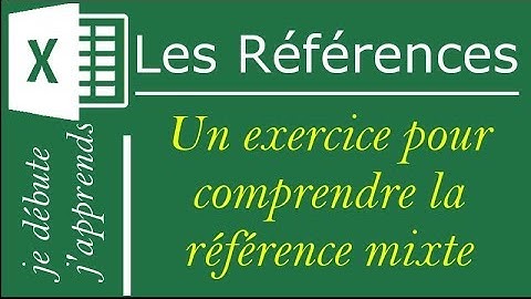 [Tuto] Excel - 1 exercice pour comprendre la référence mixte