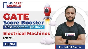 L1 GATE Score Booster | GATE 2024 | Electrical Machines - Part 1 for GATE & PSU