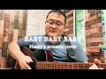BABY BABY BABY (Hassy's acoustic cover)