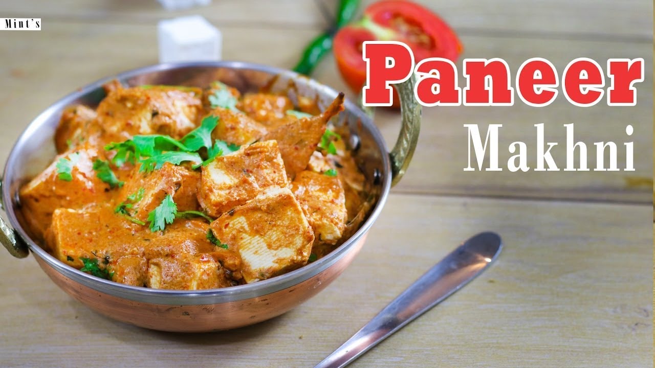 How To Make Paneer Makhni