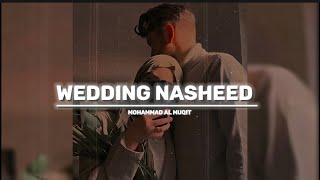 Wedding Nasheed 💍 - Muhammad Al Muqit 🌼✨ | Al Jabiri Nasheed 🥀