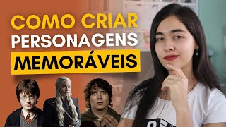 Como criar PERSONAGENS MEMORÁVEIS no seu LIVRO | Marina Blanc