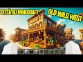 Creo L'OLD WILD WEST Per KENDAL Nella Mia Città Su Minecraft