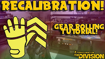 Recalibration Tutorial! (The Division) What to Roll?!