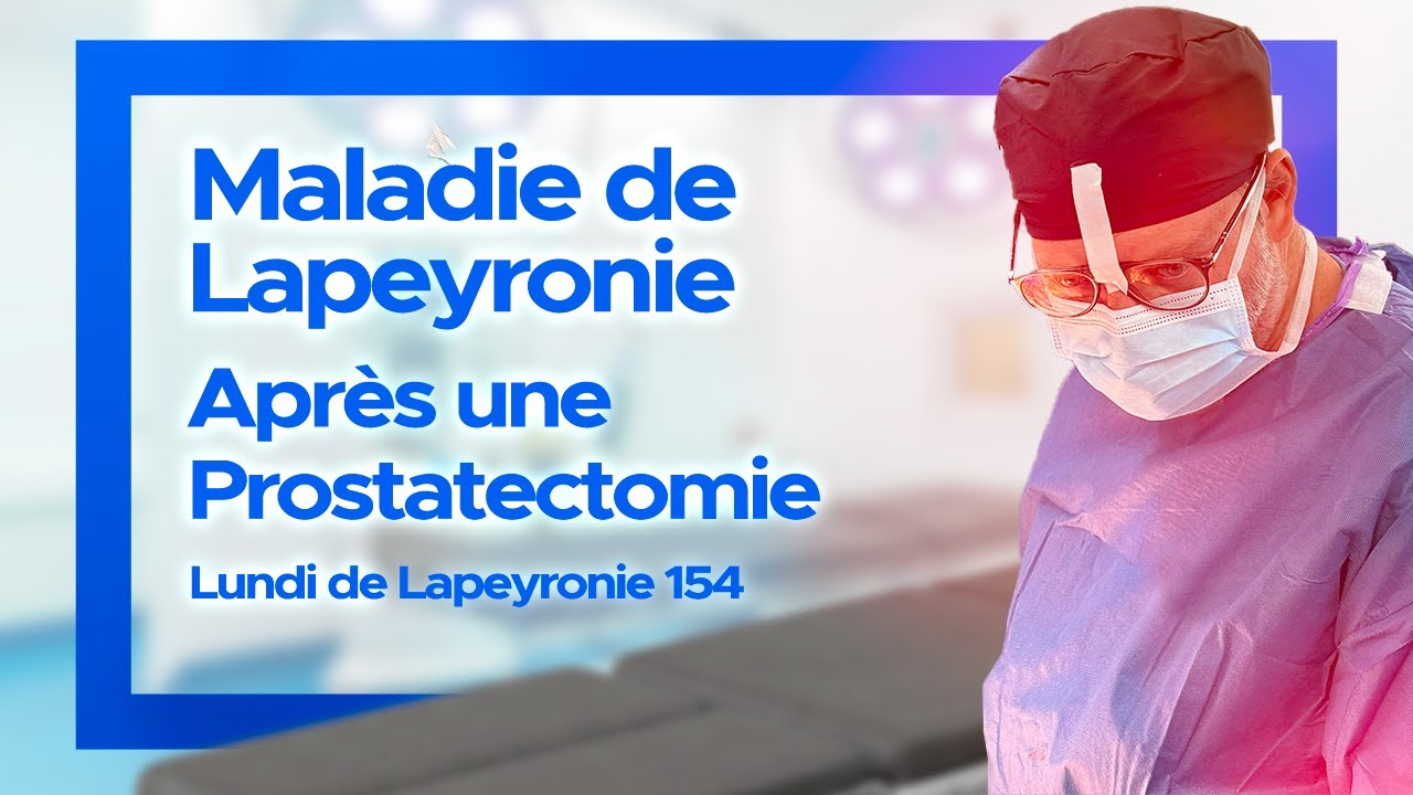 Maladie de Lapeyronie après une prostatectomie radicale